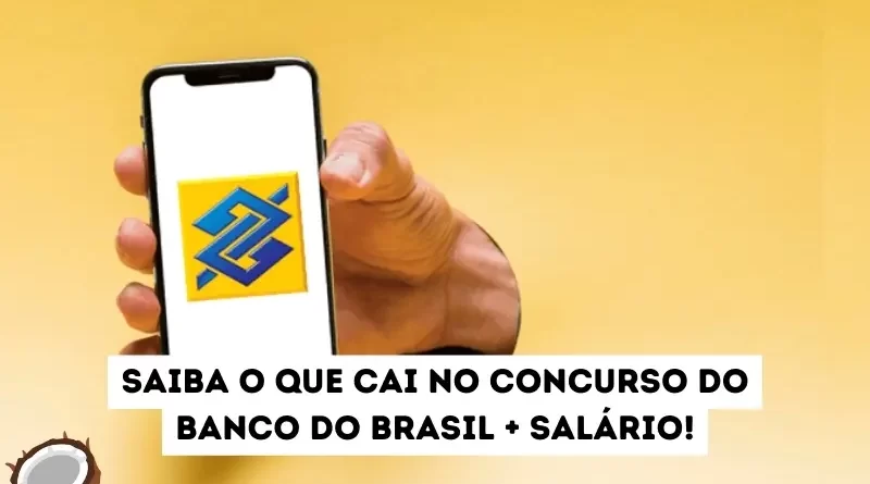 O que cai no concurso do Banco do Brasil?